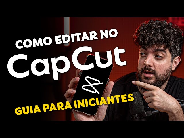 COMO EDITAR NO CAPCUT MOBILE | MELHOR EDITORES DE VÍDEO PARA CELULAR?