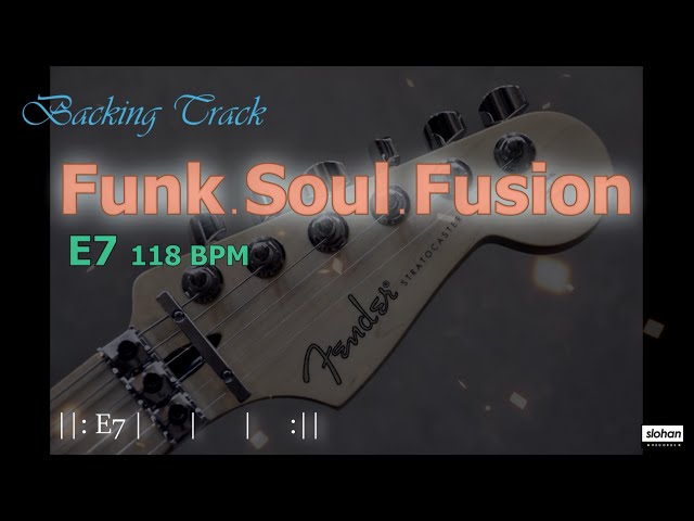 Funk  Soul  Fusion ／Backing Track (E7 118 BPM)