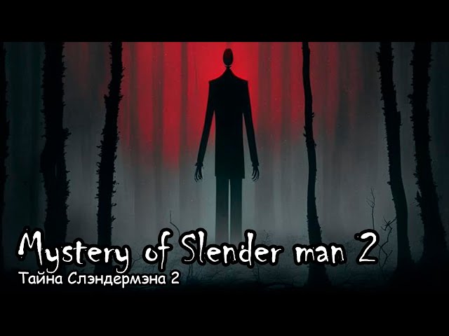 Mystery of Slender man 2 (2014) - Slender man movie