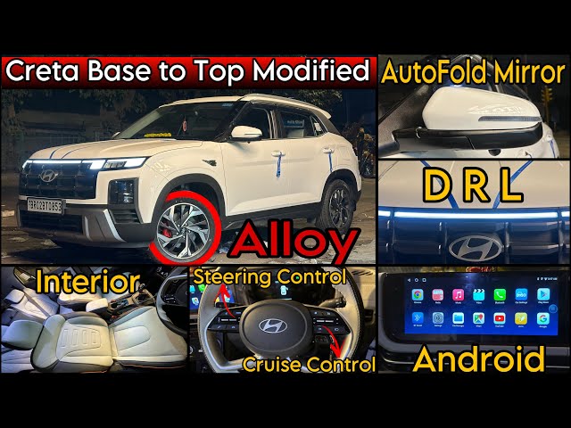 CRETA FACELIFT MODIFIED 2025✅ BASE TO TOP MODIFIED🔥 TOP MODEL INTERIOR🔥 #creta2024 #cretafacelift