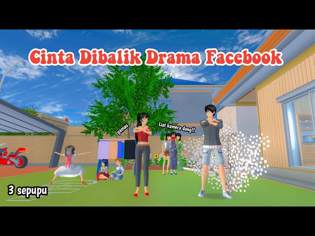 CINTA DIBALIK DRAMA FACEBOOK || 3 SEPUPU || DRAMA SAKURA SCHOOL SIMULATOR ||