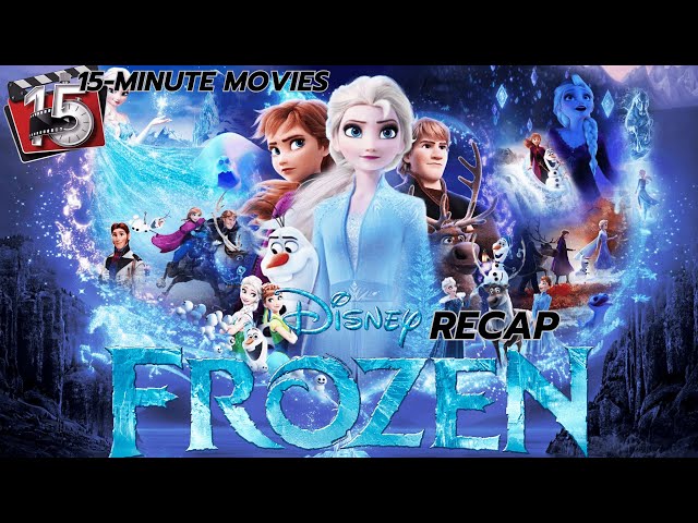 What happen in Frozen ? | Frozen Recap | 15-Minute Movies