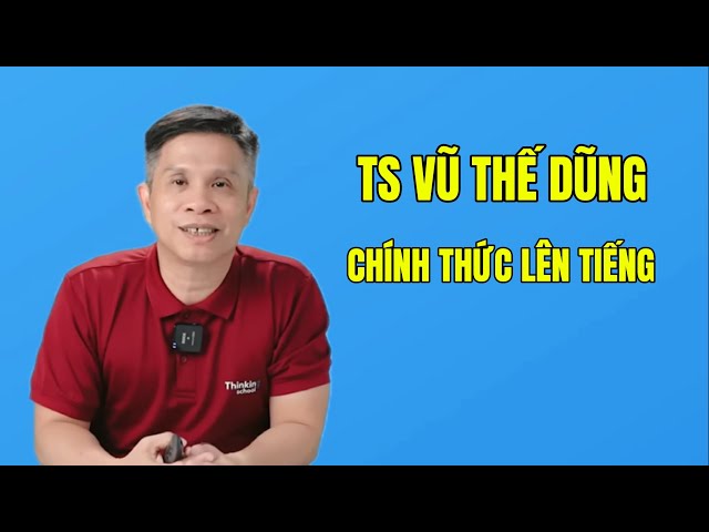 Ts. Vũ Thế Dũng chính thức lên tiếng đáp trả Cuồn Cuộn Chúa vì có trong danh sách khởi kiện