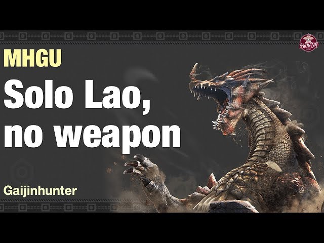 MHGU: Lao solo, no weapon