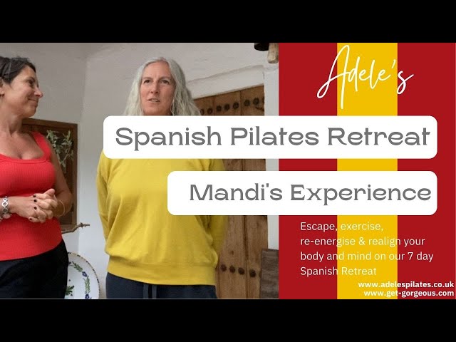 Pilates Wellbeing Retreat in Spain - Mandi's experience #UKNo1Pilates