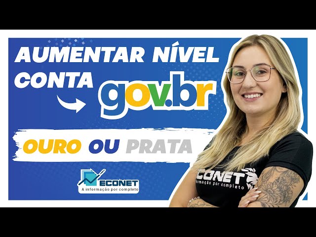 AUMENTANDO O NÍVEL DA CONTA GOV.BR | OURO ou PRATA