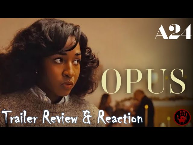 Opus | Official Trailer HD | A24| Review & Reaction