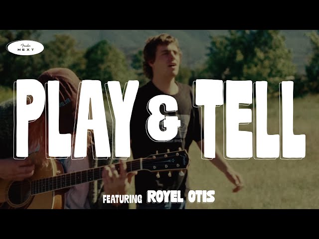 Play & Tell ft. Royel Otis | Fender Next | Fender