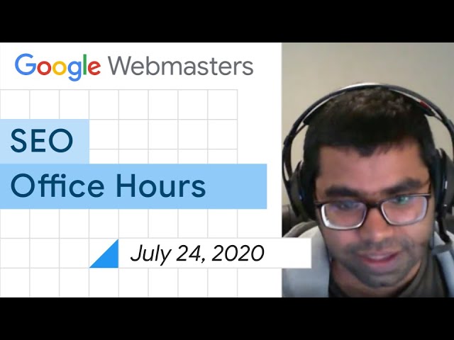 English Google Webmaster Central office-hours from July 24, 2020