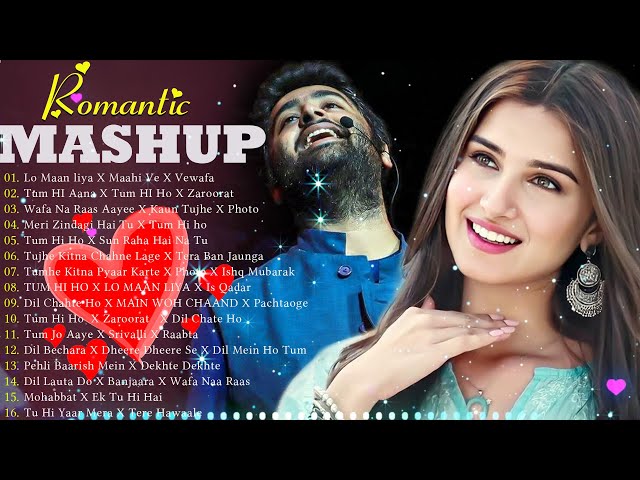 💚 NonStop Love Mashup of Arijit Singh, Jubin Nautiyal, BPraak, AtifAslam ,Neha Kakkar#010#010