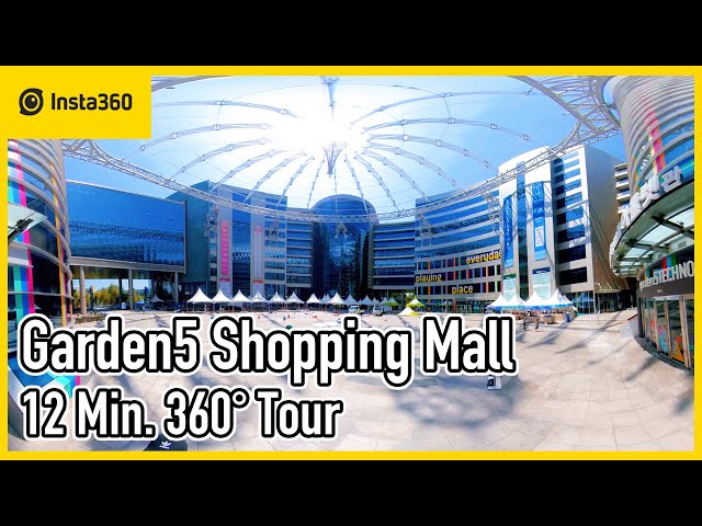 Garden5 Shopping Mall 12 Min. 360° Tour | 4K | Ep.294 | Insta360 One X