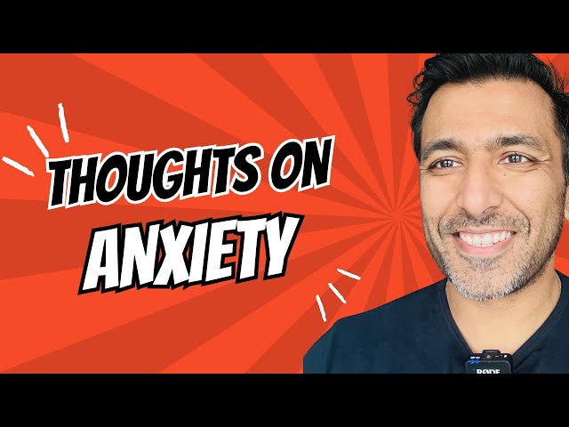 Thoughts on Anxiety