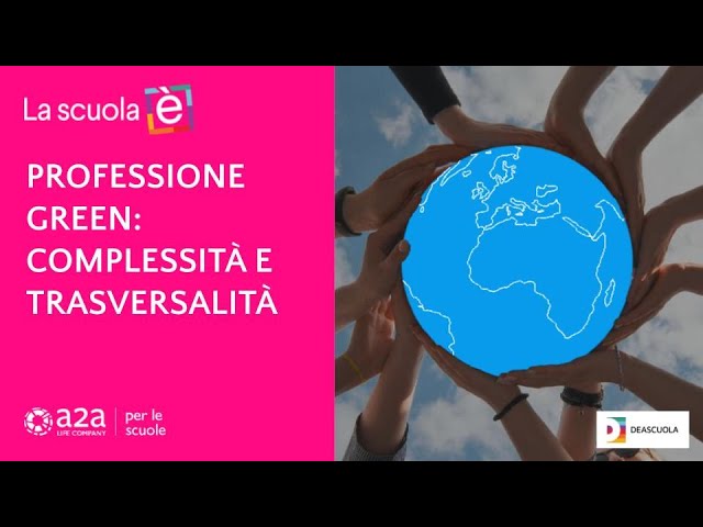 PROFESSIONE GREEN: COMPLESSITÀ E TRASVERSALITÀ