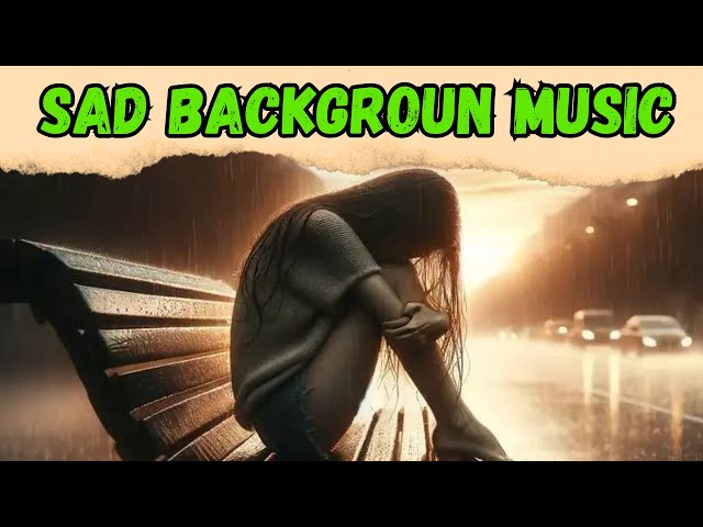 😓😭 Sad background music no copyright | sad piano music | emotional background music 😢