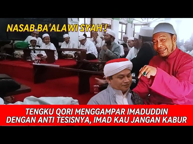 TENGKU QORI GAMPAR IMADUDDIN DENGAN ANTI TESISNYA || BONGKAR PENIPUAN KIAI IMADUDDIN