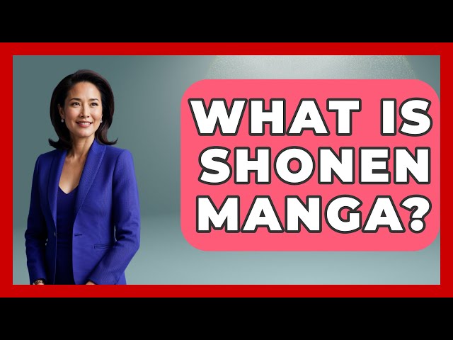 What Is Shonen Manga? - Japan Past and Present