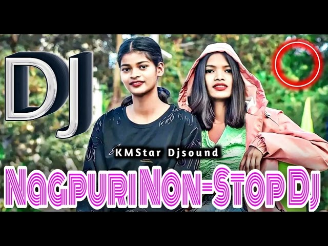 Nagpuri dj song | sadri dj | NEW NAGPURI NONSTOPE DJ SONG | TOP 10 HITS NEW NAGPURI DJ SONG | SADRI