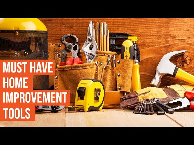 10 Best Home Improvement Tools