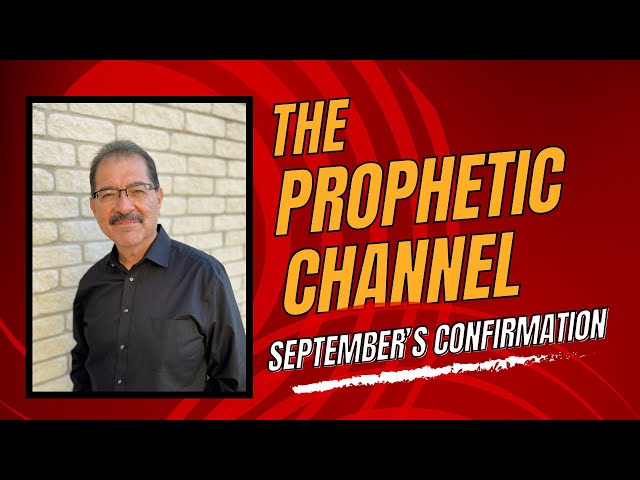 The Prophetic Channel - Confirmation