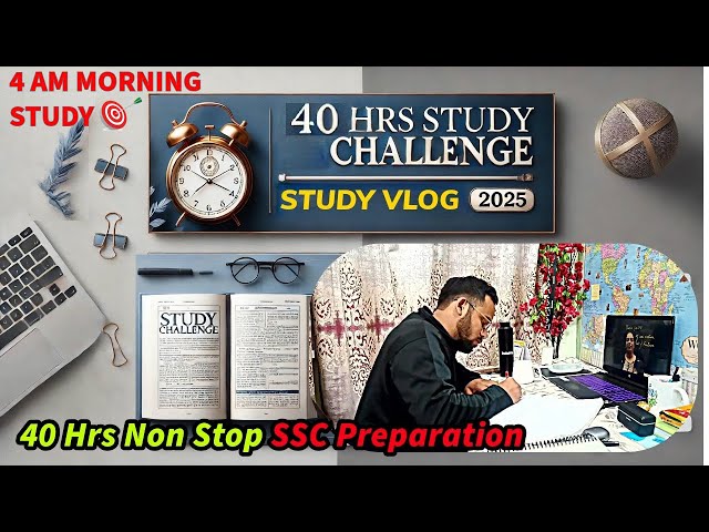 🎯40 Hours Non-Stop SSC Preparation🔥 | Study Vlog & Strategy | SSC CGL 2025   #motivation #studyvlog