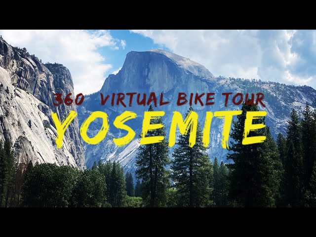 360° Virtual Bike Tour of YOSEMITE NATIONAL PARK - VR Cycling for Indoor Trainers & Exercise Bikes