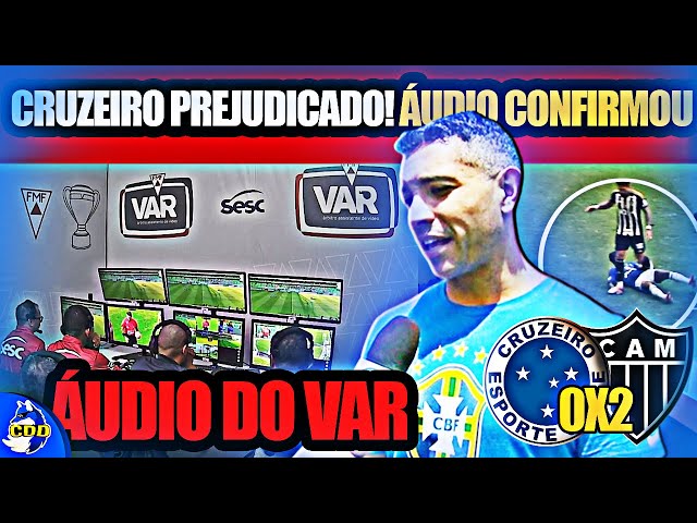 🦊🔊 ÁUDIO do VAR confirmou o CRUZEIRO PREJUDICADO contra o ATLÉTICO