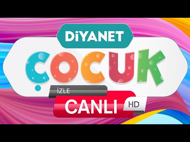 🔴 Diyanet Çocuk Canlı Yayın Çizgi Film