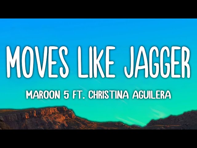 Maroon 5 - Moves Like Jagger ft. Christina Aguilera (Lyrics)