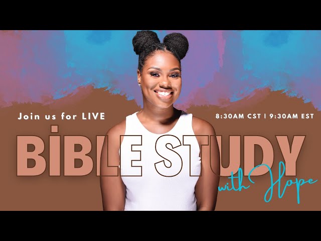 Live Bible Study with Hope! - Day 96