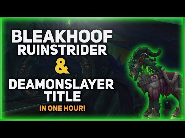 Bleakhoof Ruinstrider Mount & Demonslayer Title Guide | Get It In One Hour