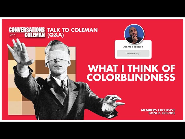 Talk To Coleman (July Edition) | Sneak Peek