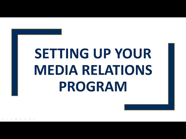 Setting Up Your Media Relations Program