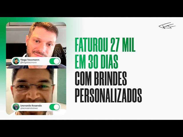 27 MIL EM 30 DIAS COM BRINDES PERSONALIZADOS