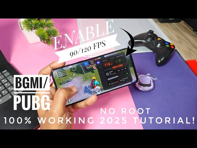 Enable 120 or 90 fps bgmi and pubg no root 2025 tutorial