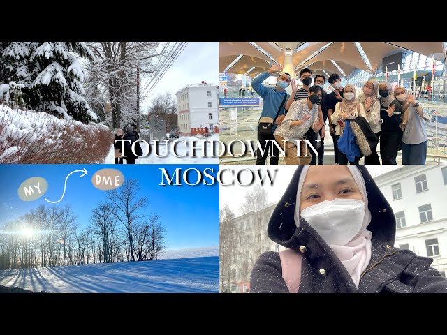 KUL-DME : TOUCHDOWN IN MOSCOW // study abroad vlog 🇲🇾 🇷🇺