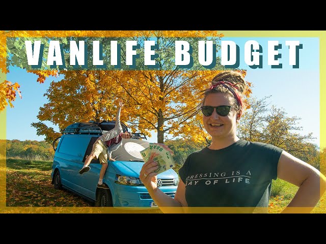 How Much Does It Cost Us To Travel Full Time? -  Van Life Budget Month 2