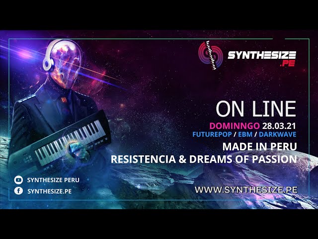 Made in Peru - Resistencia + Dreams of Passion | Futurepop - EBM - Dark Wave