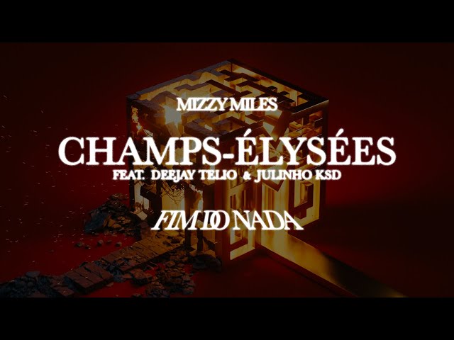 Mizzy Miles - Champs-Élysées feat. Deejay Telio & Julinho KSD