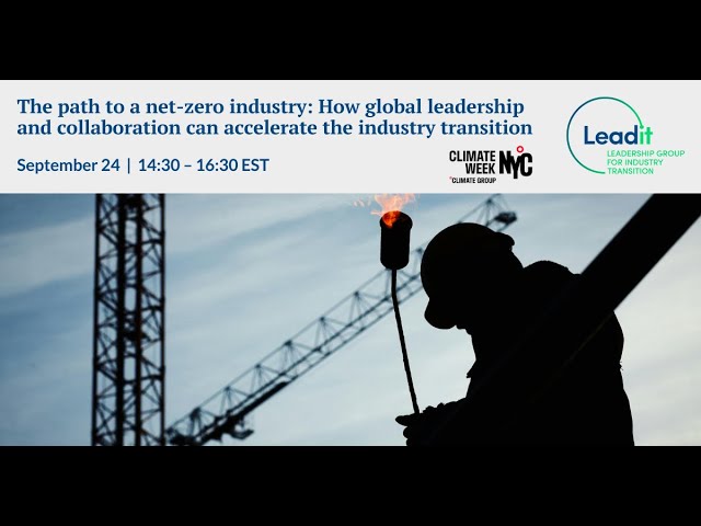 Event: The path to a net-zero industry | LeadIT at Climate Week NYC