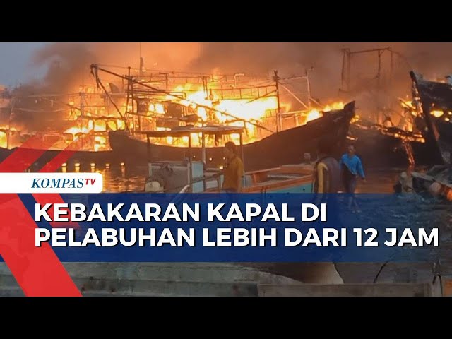 Kebakaran Kapal di Pelabuhan Pelindo Tegal Lebih dari 12 Jam, Polisi: Fokus Evakuasi Kapal Terbakar