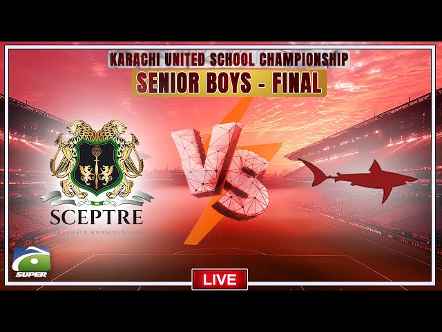 LIVE: KUSC 2025 | FINAL | SCEPTRE COLLEGE  VS NIXOR COLLEGE | Geo Super