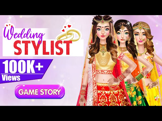 Indian Wedding Stylist Game For Girls || Wedding Games 2021