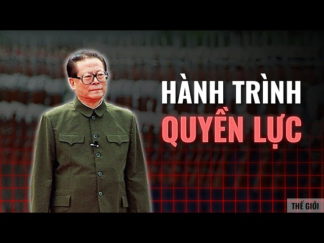 Hành trình quyền lực của Giang Trạch Dân | Mr.Backturn | Thế Giới