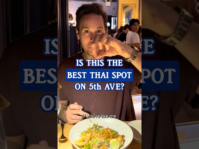 The Best Thai on 5th Avenue? 🍜✨