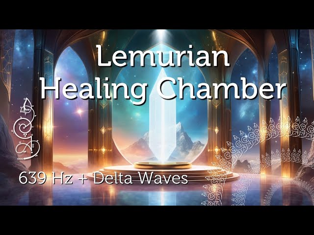 Lemurian Healing Chamber for Lightworker Healing Pleiadian Music Sound Bath Meditation.