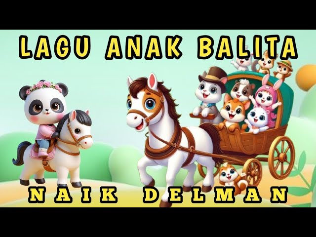 NAIK DELMAN - LABUBU - TEK KOTEK ANAK AYAM | LAGU ANAK ANAK INDONESIA TERBAIK