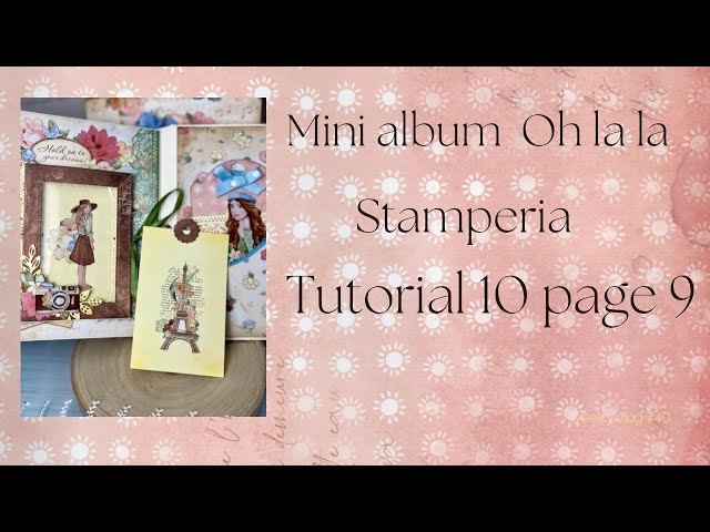 Mini album tutorial Page 9#stamperia #scrapbooking  #mixmedia, Oh la la Stamperia Collection