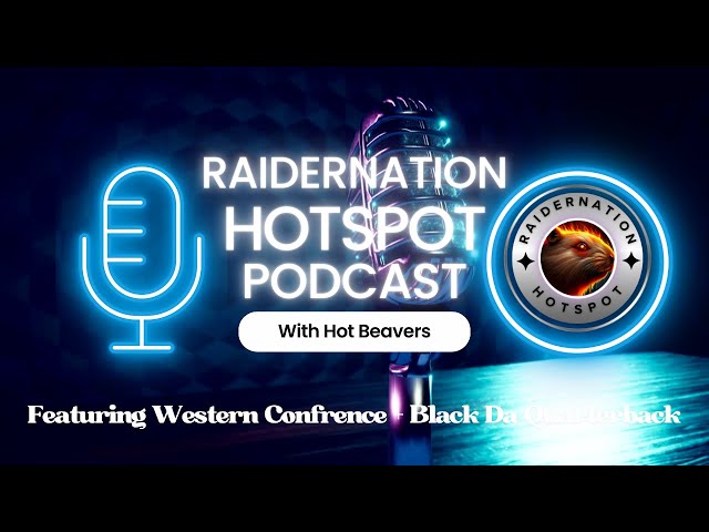 🚨 LIVE: RaiderNation Hotspot | 🚨BREAKING NEWS with Western Confrence  and Black Da Quarterback🚨