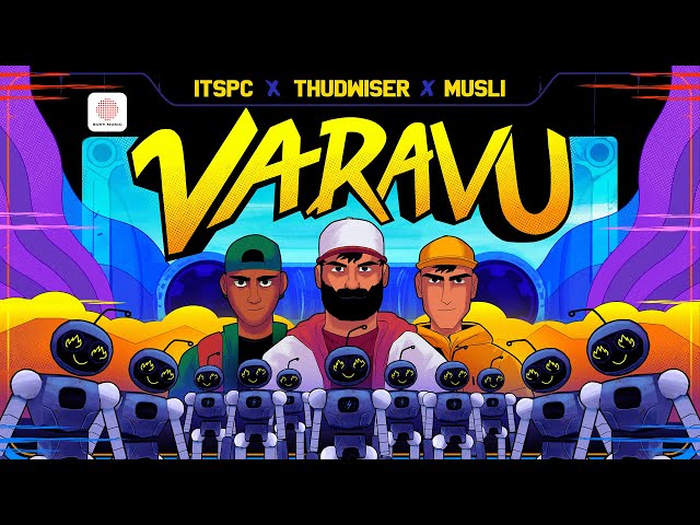 ThudWiser - Varavu feat itsPc and Musli