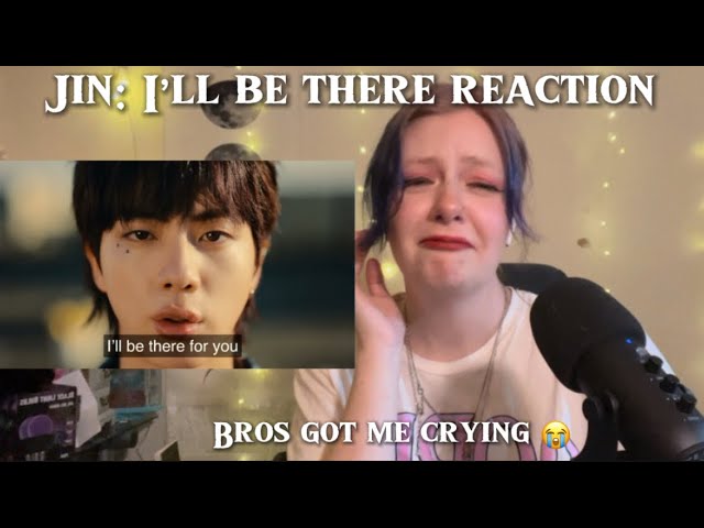 Jin has me happy crying: I’ll be there mv reaction